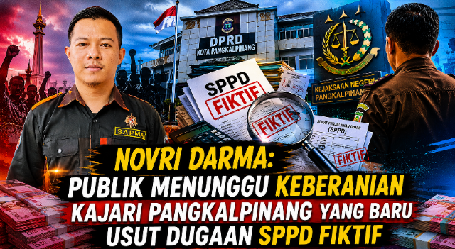 Novri Darma: Publik Menunggu Keberanian Kajari Pangkalpinang Yang Baru Usut Dugaan SPPD Fiktif DPRD